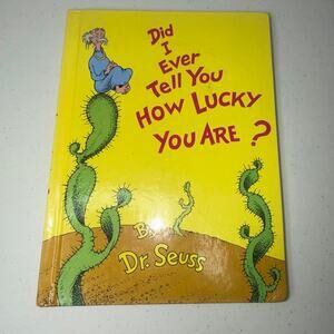 Did I Ever Tell You How Lucky You Are? Dr. Seuss First Edition 1973